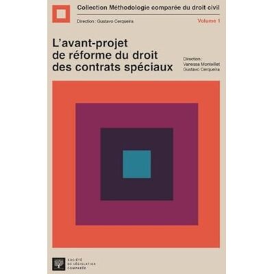 Cerqueira, Gustavo L'avant-projet du droit des contrats spéciaux (Volume 1) - Publicité Cerqueira, Gustavo L'avant-projet du droit des contrats spéciaux (Volume 1) - Publicité