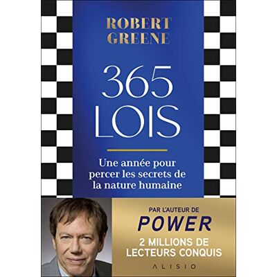 Greene, Robert 365 lois: Une année pour percer les secrets de la nature humaine - Publicité Greene, Robert 365 lois: Une année pour percer les secrets de la nature humaine - Publicité