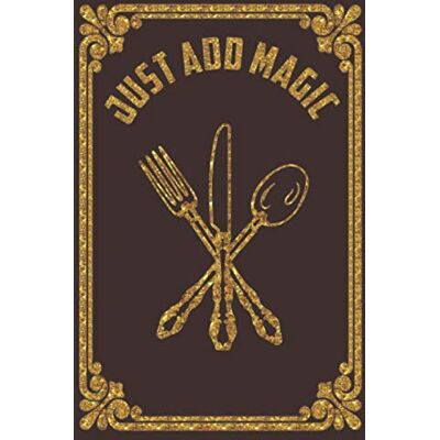 ., RAGONCAN just add magic: just add magic utensils coockbook notebook journal 6*9 inch 120 blank lined page - Publicité ., RAGONCAN just add magic: just add magic utensils coockbook notebook journal 6*9 inch 120 blank lined page - Publicité