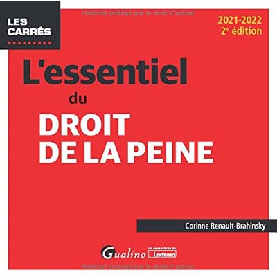 Renault-Brahinsky, Corinne L'essentiel du droit de la peine: Panorama des dispositions récentes tant en ce qui concerne le prononcé de la peine que son exécution (2021-2022) - Publicité Renault-Brahinsky, Corinne L'essentiel du droit de la peine: Panorama des dispositions récentes tant en ce qui concerne le prononcé de la peine que son exécution (2021-2022) - Publicité