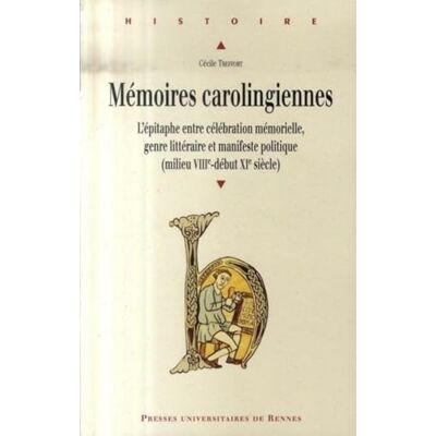 PUR MEMOIRES CAROLINGIENNES. L EPITAPHE ENTRE CELEBRATION MEMORIELLE GENRE LITTERAIR - Publicité PUR MEMOIRES CAROLINGIENNES. L EPITAPHE ENTRE CELEBRATION MEMORIELLE GENRE LITTERAIR - Publicité