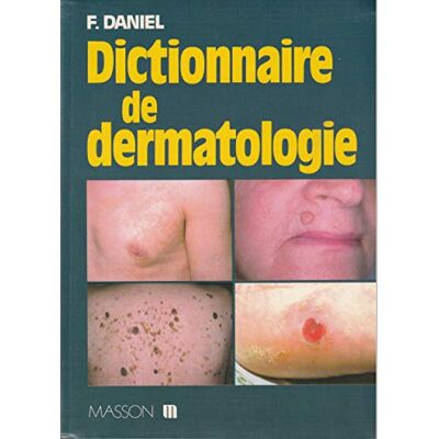 Daniel, François Dictionnaire de dermatologie - Publicité Daniel, François Dictionnaire de dermatologie - Publicité