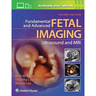 Kline-Fath MD, Beth Fundamental and Advanced Fetal Imaging Ultrasound and MRI - Publicité Kline-Fath MD, Beth Fundamental and Advanced Fetal Imaging Ultrasound and MRI - Publicité