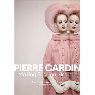 Hesse, Jean-Pascal Pierre Cardin: Making Fashion Modern - Publicité Hesse, Jean-Pascal Pierre Cardin: Making Fashion Modern - Publicité