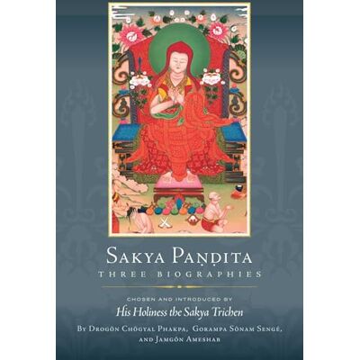 Drogon Chogyal Phakpa Sakya Pandita: Three Biographies - Publicité Drogon Chogyal Phakpa Sakya Pandita: Three Biographies - Publicité