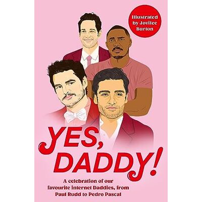 Various Yes, Daddy!: From Pedro Pascal to Idris Elba, a celebration of our favourite Internet Daddies - Publicité Various Yes, Daddy!: From Pedro Pascal to Idris Elba, a celebration of our favourite Internet Daddies - Publicité