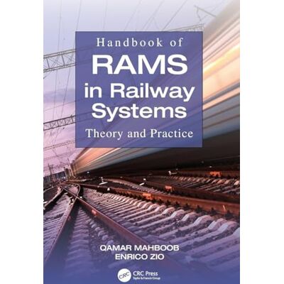 Handbook of RAMS in Railway Systems: Theory and Practice - Publicité Handbook of RAMS in Railway Systems: Theory and Practice - Publicité