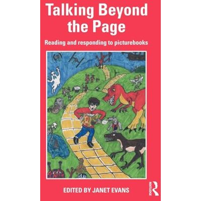 Talking Beyond the Page: Reading and Responding to Picturebooks - Publicité Talking Beyond the Page: Reading and Responding to Picturebooks - Publicité