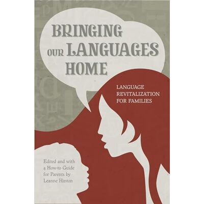 Bringing Our Languages Home: Language Revitalization for Families - Publicité Bringing Our Languages Home: Language Revitalization for Families - Publicité