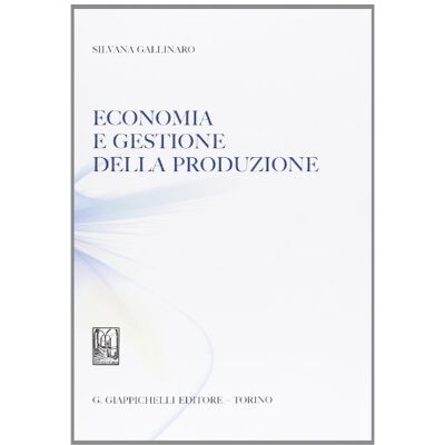 Gallinaro, Silvana Economia e gestione della produzione - Publicité Gallinaro, Silvana Economia e gestione della produzione - Publicité