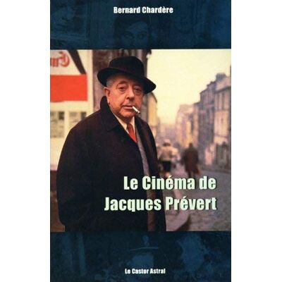 Chardère, Bernard Le Cinéma de Jacques Prévert - Publicité Chardère, Bernard Le Cinéma de Jacques Prévert - Publicité