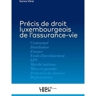 Vilret, Karine Précis de droit luxembourgeois de l'assurance-vie - Publicité Vilret, Karine Précis de droit luxembourgeois de l'assurance-vie - Publicité