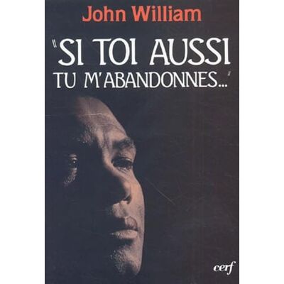 William, J.-R. Si toi aussi tu m'abandonnes... Publicité William, J.-R. Si toi aussi tu m'abandonnes... Publicité