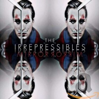 Irrepressibles Mirror Mirror - Publicité Irrepressibles Mirror Mirror - Publicité