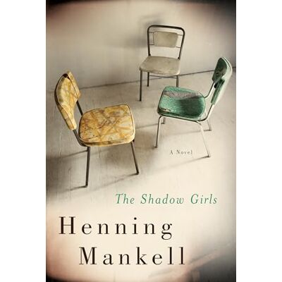 Mankell, Henning The Shadow Girls - Publicité Mankell, Henning The Shadow Girls - Publicité