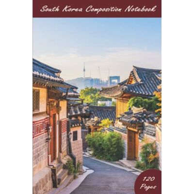 Du Monde, Passion South Korea composition notebook 120 pages: Composition notebook with lined pages frame illustration theme Korea format 6 ' x 9 ' ( 15.24 cm x 22.86 cm ) - Publicité Du Monde, Passion South Korea composition notebook 120 pages: Composition notebook with lined pages frame illustration theme Korea format 6 ' x 9 ' ( 15.24 cm x 22.86 cm ) - Publicité