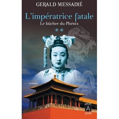 Messadié, Gerald L'impératrice fatale Tome 2 - Publicité Messadié, Gerald L'impératrice fatale Tome 2 - Publicité