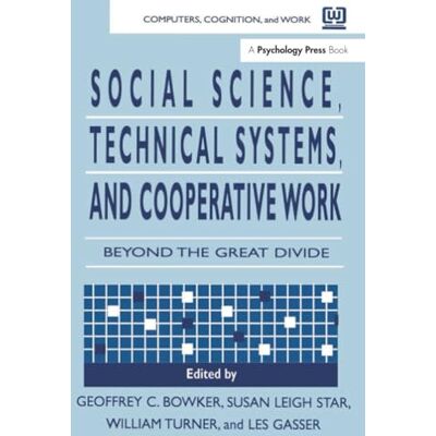 Social Science, Technical Systems, and Cooperative Work - Publicité Social Science, Technical Systems, and Cooperative Work - Publicité