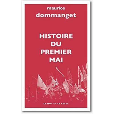 Dommanget, Maurice Histoire du Premier Mai - Publicité Dommanget, Maurice Histoire du Premier Mai - Publicité