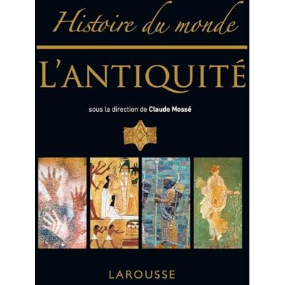 Collectif Histoire du monde de l'Antiquité - Publicité Collectif Histoire du monde de l'Antiquité - Publicité