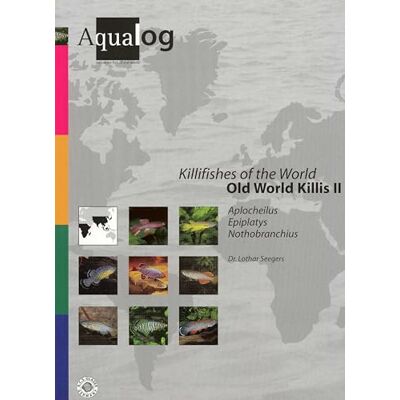 Seegers, Lothar Aqualog Killifishes of the World: Old World Killis II - Publicité Seegers, Lothar Aqualog Killifishes of the World: Old World Killis II - Publicité