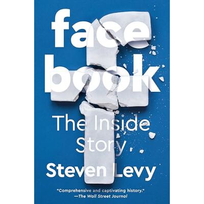 Levy, Steven Facebook: The Inside Story - Publicité Levy, Steven Facebook: The Inside Story - Publicité