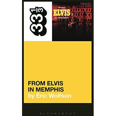 Wolfson, Eric Elvis Presley's From Elvis in Memphis - Publicité Wolfson, Eric Elvis Presley's From Elvis in Memphis - Publicité