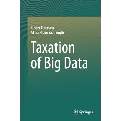 Oberson, Xavier Taxation of Big Data - Publicité Oberson, Xavier Taxation of Big Data - Publicité