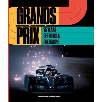 Motorsport Images Grands Prix: 75 Years of Formula One Racing - Publicité Motorsport Images Grands Prix: 75 Years of Formula One Racing - Publicité