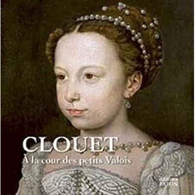 Clouet: A la Cour des petits Valois - Publicité Clouet: A la Cour des petits Valois - Publicité