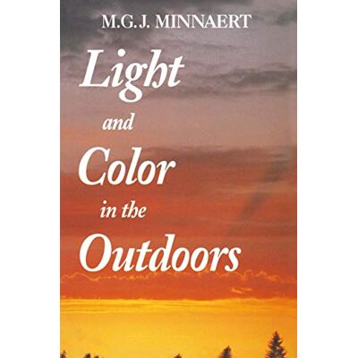 Minnaert, Marcel Light and Color in the Outdoors - Publicité Minnaert, Marcel Light and Color in the Outdoors - Publicité