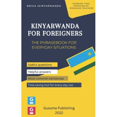 SEKUNDANE, Mr Munga Kinyarwanda for foreigners: The phrasebook for everyday situations - Publicité SEKUNDANE, Mr Munga Kinyarwanda for foreigners: The phrasebook for everyday situations - Publicité