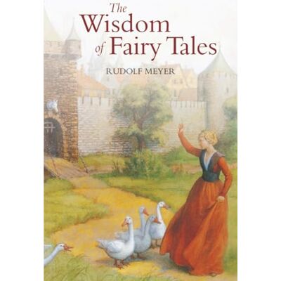 Meyer, Rudolf The Wisdom of Fairy Tales - Publicité Meyer, Rudolf The Wisdom of Fairy Tales - Publicité