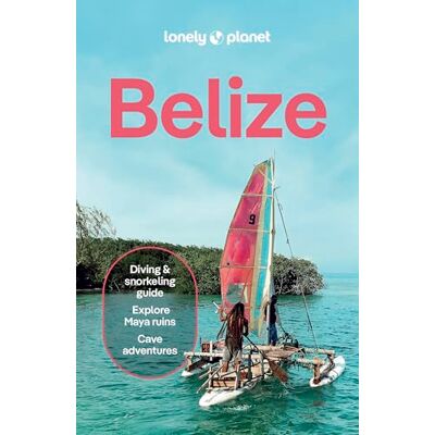 Lonely planet eng Belize 10ed -anglais- - Publicité Lonely planet eng Belize 10ed -anglais- - Publicité