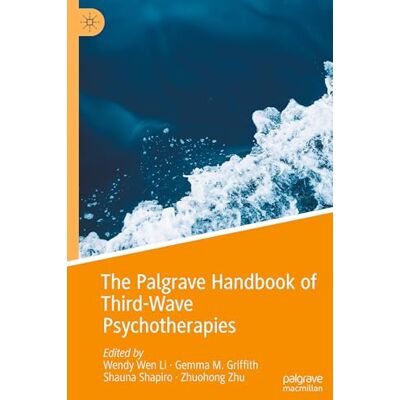 The Palgrave Handbook of Third-wave Psychotherapies - Publicité The Palgrave Handbook of Third-wave Psychotherapies - Publicité