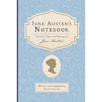 Collins, Sophie Jane Austen's Notebook: The Life, Times and Writings of Jane Austen - Publicité Collins, Sophie Jane Austen's Notebook: The Life, Times and Writings of Jane Austen - Publicité