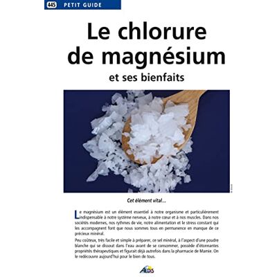 PG445 Le Chlorure de Magnesium et Ses Bienfaits - Publicité PG445 Le Chlorure de Magnesium et Ses Bienfaits - Publicité