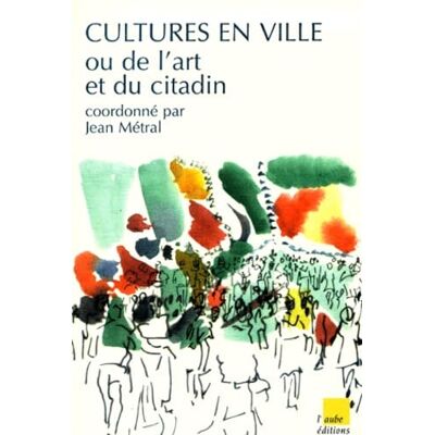 Collectif Cultures en ville ou de l'art et du citadin - Publicité Collectif Cultures en ville ou de l'art et du citadin - Publicité