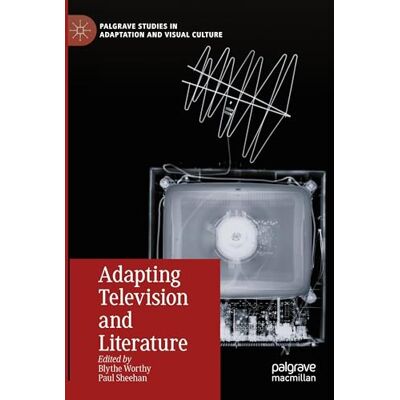 Adapting Television and Literature - Publicité Adapting Television and Literature - Publicité