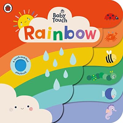 Ladybird Baby Touch: Rainbow: A touch-and-feel playbook - Publicité Ladybird Baby Touch: Rainbow: A touch-and-feel playbook - Publicité