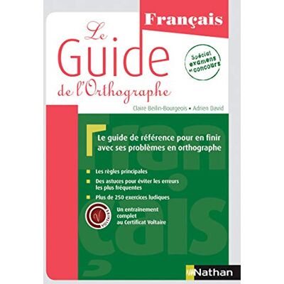 Beilin-Bourgeois, Claire Le Guide de l'Orthographe: Le guide de référence pour en finir avec ses problèmes en orthographe Un entraînement complet au Certificat Voltaire® - Publicité Beilin-Bourgeois, Claire Le Guide de l'Orthographe: Le guide de référence pour en finir avec ses problèmes en orthographe Un entraînement complet au Certificat Voltaire® - Publicité