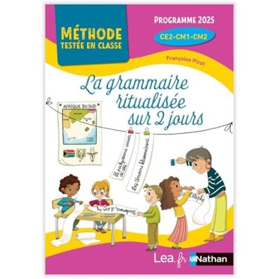 Picot, Françoise La grammaire ritualisée sur 2 jours Programme 2025 CE2-CM1-CM2 Une version simplifiée de "La grammaire au jour le jour": Nouvelle édition Programme 2025 - Publicité Picot, Françoise La grammaire ritualisée sur 2 jours Programme 2025 CE2-CM1-CM2 Une version simplifiée de "La grammaire au jour le jour": Nouvelle édition Programme 2025 - Publicité