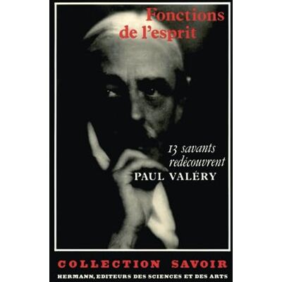 Robinson-valéry, Judith Fonctions de l'esprit: Treize savants redécouvrent Paul Valéry - Publicité Robinson-valéry, Judith Fonctions de l'esprit: Treize savants redécouvrent Paul Valéry - Publicité