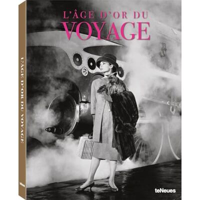 Bitterle, Stefan L'âge d'or du voyage - Publicité Bitterle, Stefan L'âge d'or du voyage - Publicité