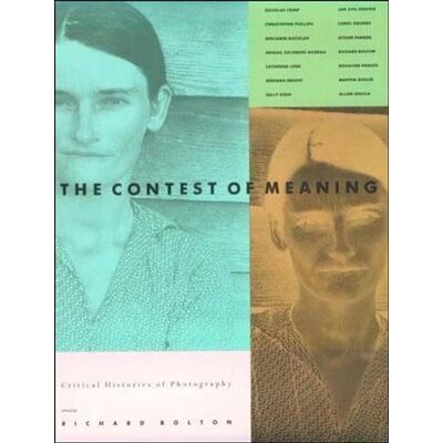 The Contest of Meaning: Critical Histories of Photography - Publicité The Contest of Meaning: Critical Histories of Photography - Publicité