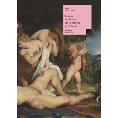 Cueva, Juan de la De La Llanto de Venus en la muerte de Adonis - Publicité Cueva, Juan de la De La Llanto de Venus en la muerte de Adonis - Publicité