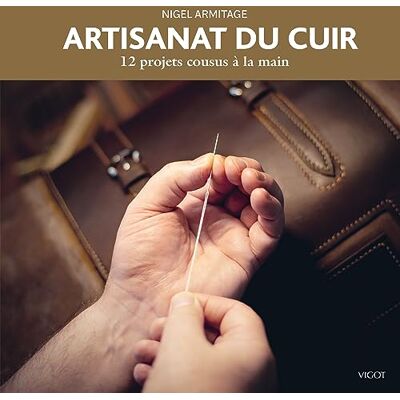 Armitage, Nigel Artisanat du cuir: 12 projets cousus à la main - Publicité Armitage, Nigel Artisanat du cuir: 12 projets cousus à la main - Publicité