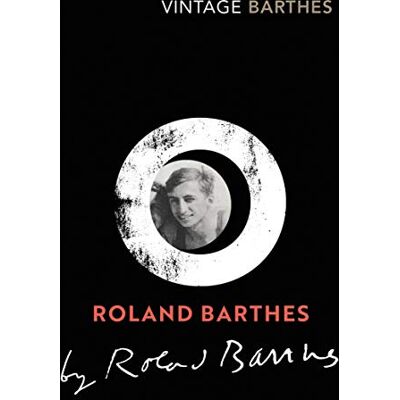 Barthes, Roland Roland Barthes by Roland Barthes - Publicité Barthes, Roland Roland Barthes by Roland Barthes - Publicité