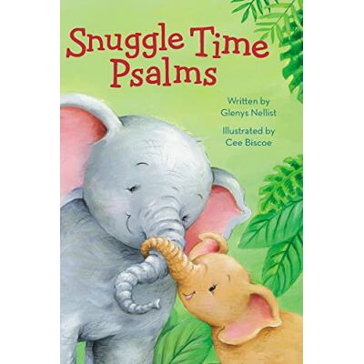 Nellist, Glenys Snuggle Time Psalms - Publicité Nellist, Glenys Snuggle Time Psalms - Publicité