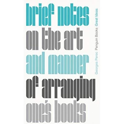 Perec, Georges Brief Notes on the Art and Manner of Arranging One's Books - Publicité Perec, Georges Brief Notes on the Art and Manner of Arranging One's Books - Publicité